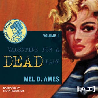 Valentine for a Dead Lady, Dime Crime. Vol. 1 - undefined