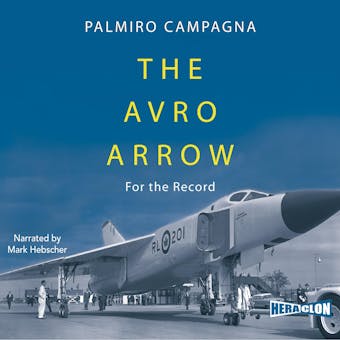 The Avro Arrow - Palmiro Campagna