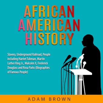 African American History: Slavery, Underground Railroad, People including Harriet Tubman, Martin Luther King Jr., Malcolm X, Frederick Douglass and Rosa Parks (Black History Month) - undefined