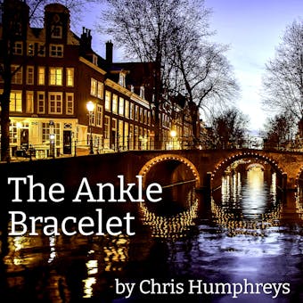 The Ankle Bracelet: An Amsterdam Affair - undefined