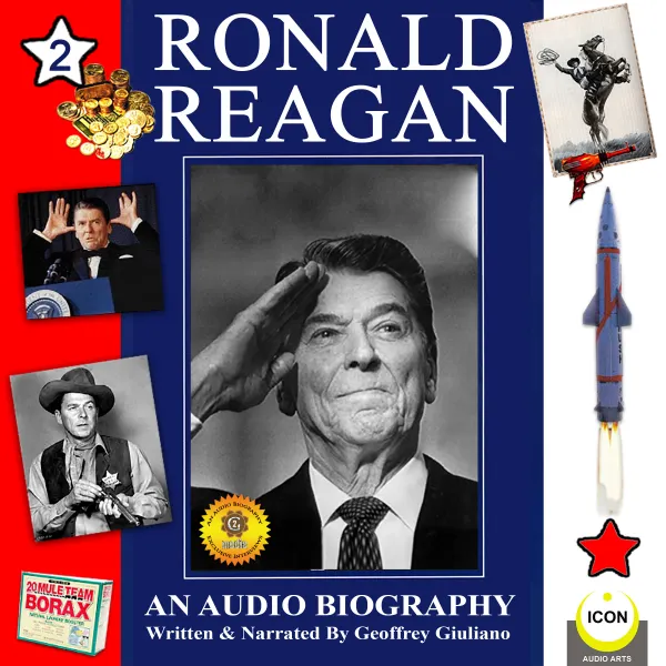 Ronald Reagan #2 : An Audio Biography