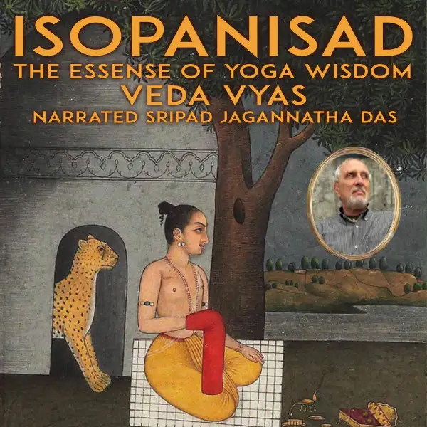 Isopanisad The Essensea Of Yoga Wisdom : 