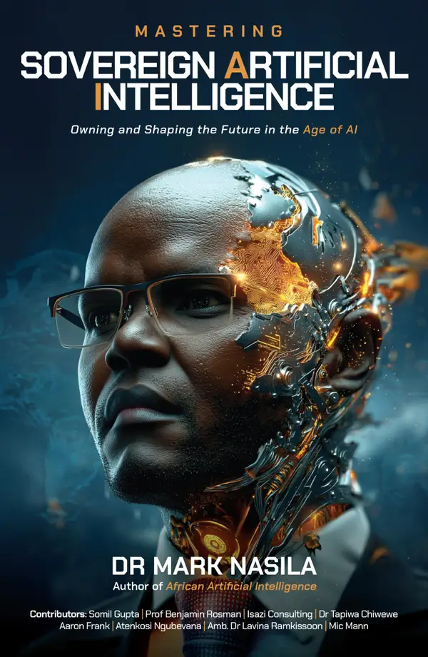 Mastering Sovereign Artificial Intelligence : Owning and Shaping the Future in the Age of AI
