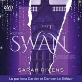 Couverture de Swan - Tome 1 : Par l'autrice des phénomènes Captive et Lakestone
