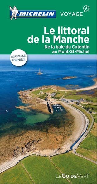 Le Guide Vert - Littoral De La Manche - 2017