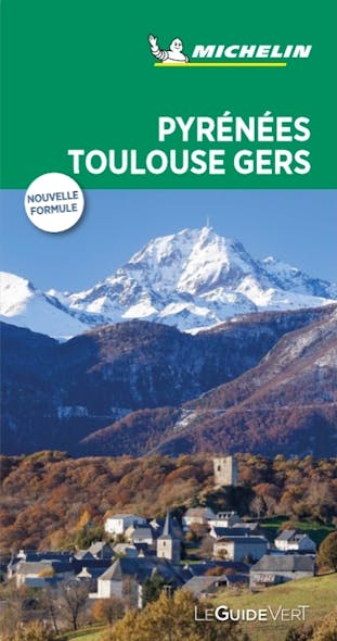 Le Guide Vert - Pyrénées Toulouse Gers