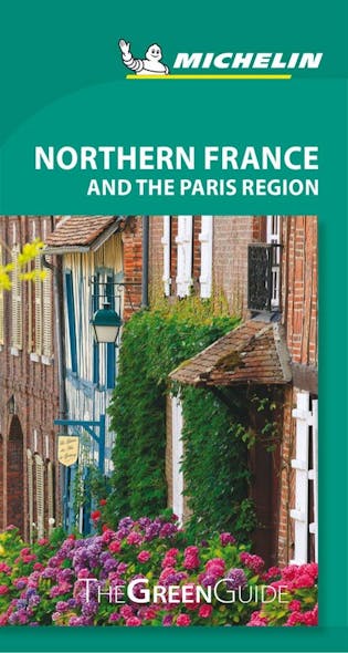 Green Guides - Northern France Paris - 2019