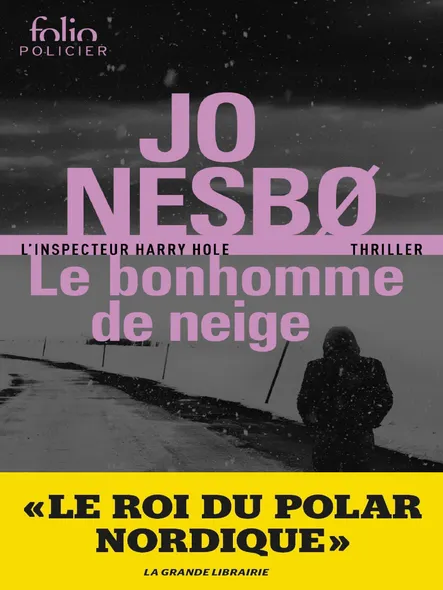 Le Bonhomme De Neige (L'inspecteur Harry Hole)