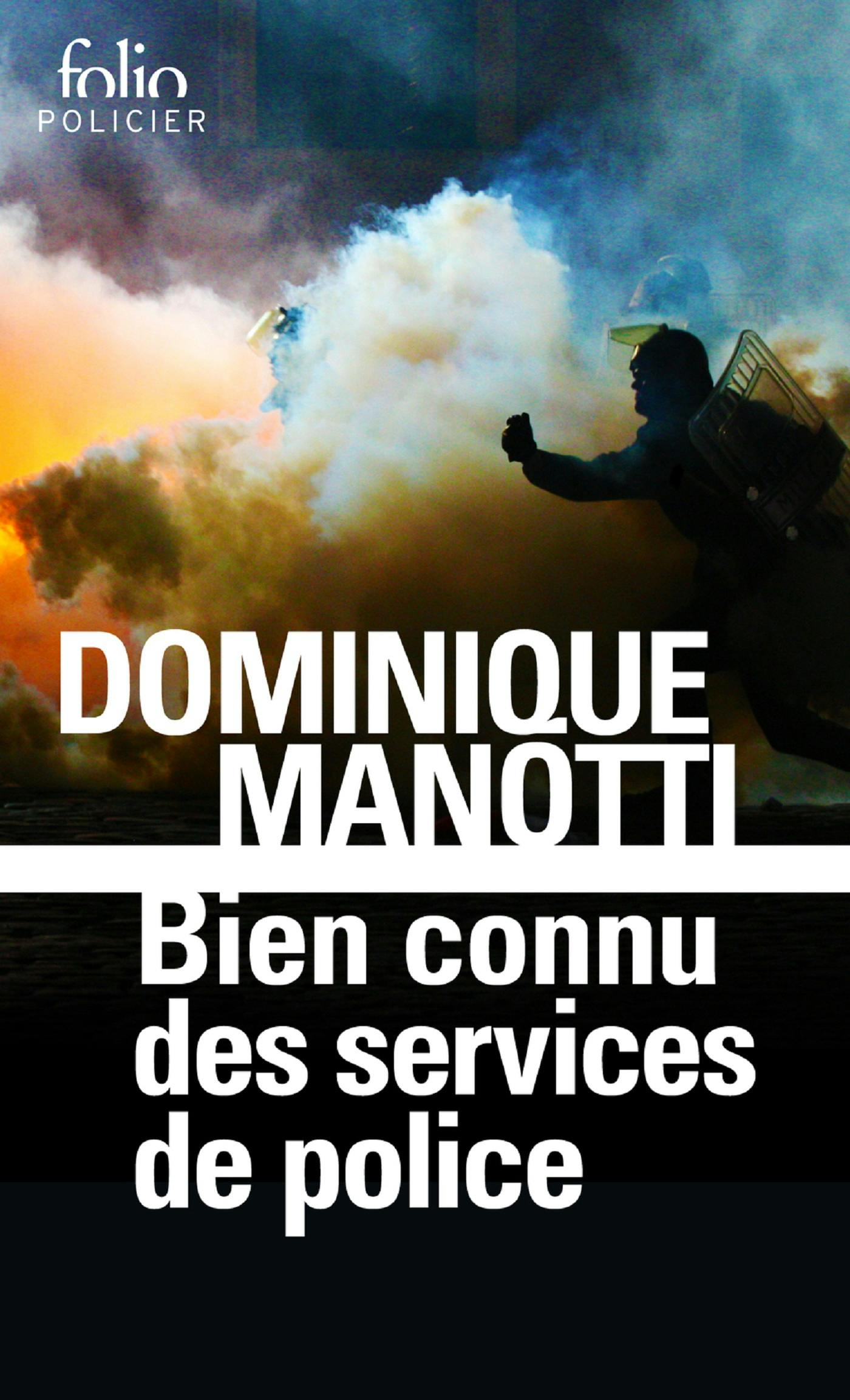 Bien connu des services de police | Dominique Manotti