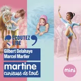Couverture de Martine, curieuse de tout : Martine, petit rat de l’opéra - Martine, un amour de poney - Martine apprend à nager