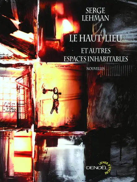 Le Haut-Lieu Et Autres Espaces Inhabitables
