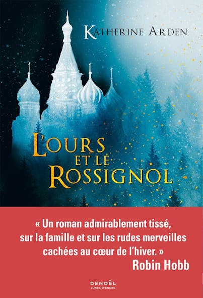 Trilogie D'une Nuit D'hiver (Tome 1) - L'ours Et Le Rossignol