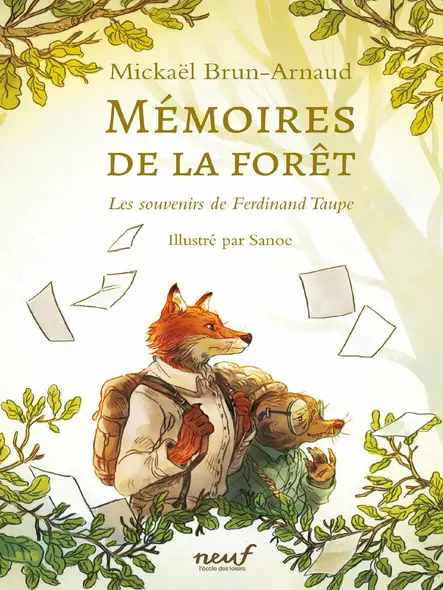 Mémoires De La Forêt - Les Souvenirs De Ferdinand Taupe : Les Souvenirs De Ferdinand Taupe