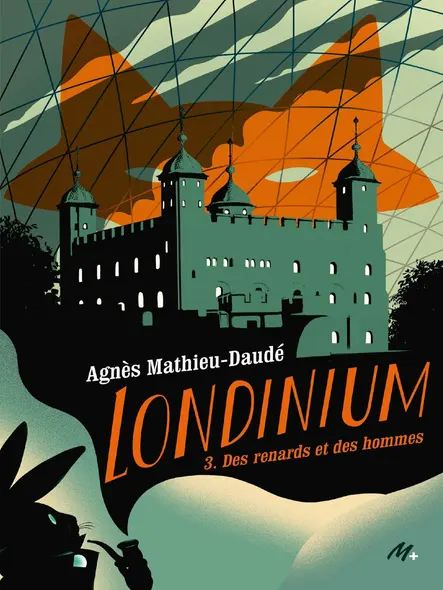 Londinium T3 : Des Renards Et Des Hommes