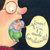 Couverture de Gloups ! J'ai avalé Cornebidouille !