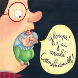 Couverture de Gloups ! J'ai avalé Cornebidouille !
