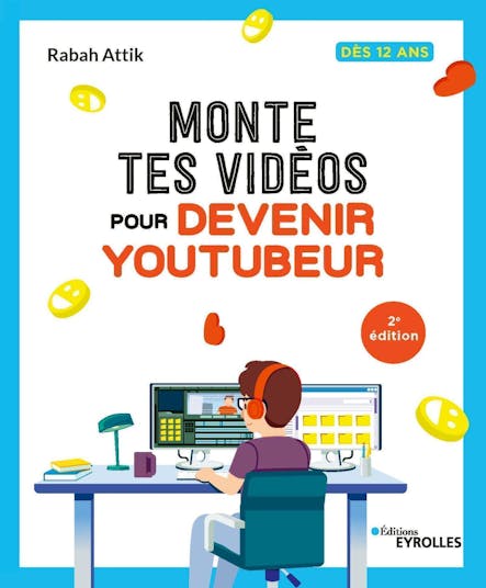 Monte Tes Vidéos Pour Devenir Youtubeur : Dès 12 Ans