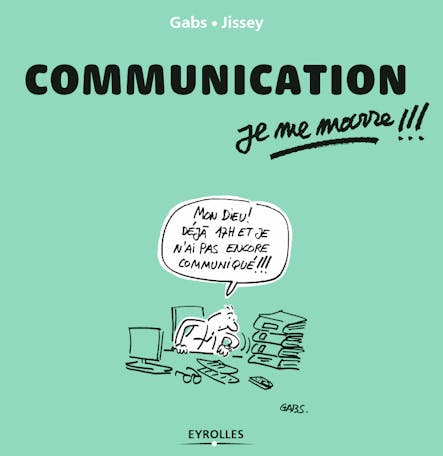 Communication, Je Me Marre !!!