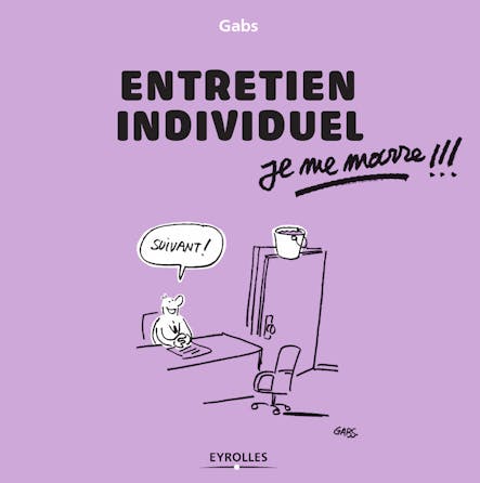 Entretien Individuel, Je Me Marre !!!