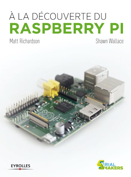 A La Découverte Du  Raspberry Pi