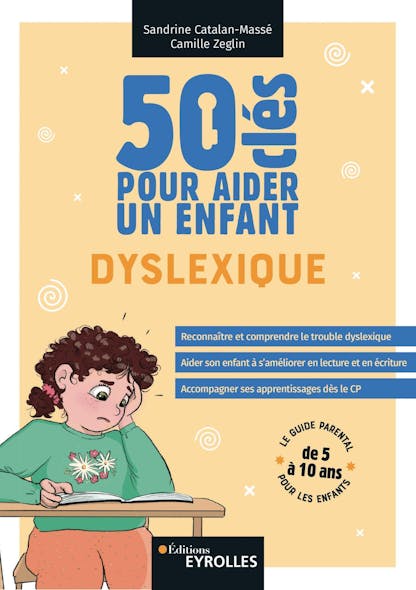 50 Clés Pour Aider Un Enfant Dyslexique