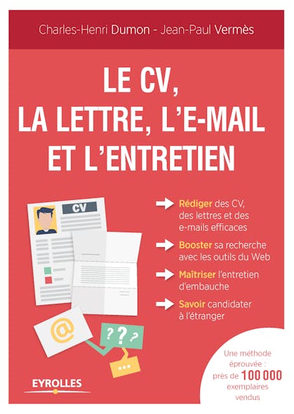 Le Cv, La Lettre, L'e-Mail Et L'entretien