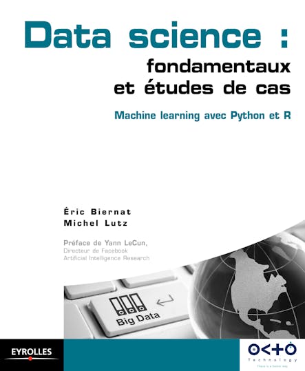 Data Science : Fondamentaux Et Études De Cas : Machine Learning Avec Python Et R