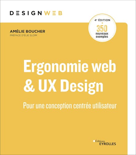 Ergonomie Web Et Ux Design, 4E Édition : Pour Des Sites Web Efficaces