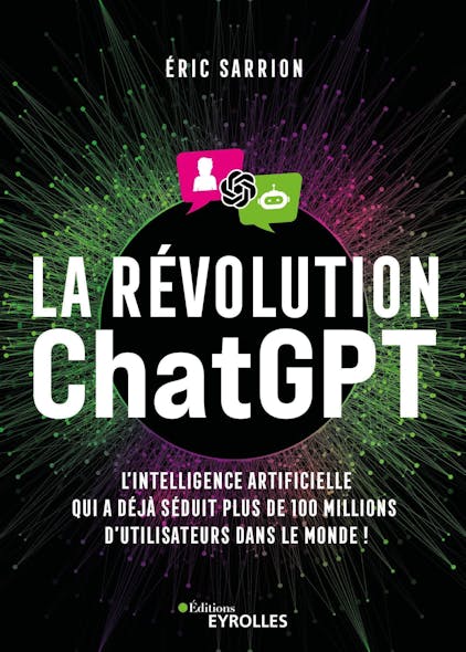 La Révolution Chatgpt : L'ia Qui A Déjà Séduit Plus De 100 Millions D'utilisateurs Dans Le Monde !