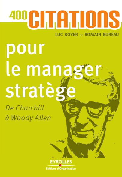 400 Citations Pour Le Manager Stratège