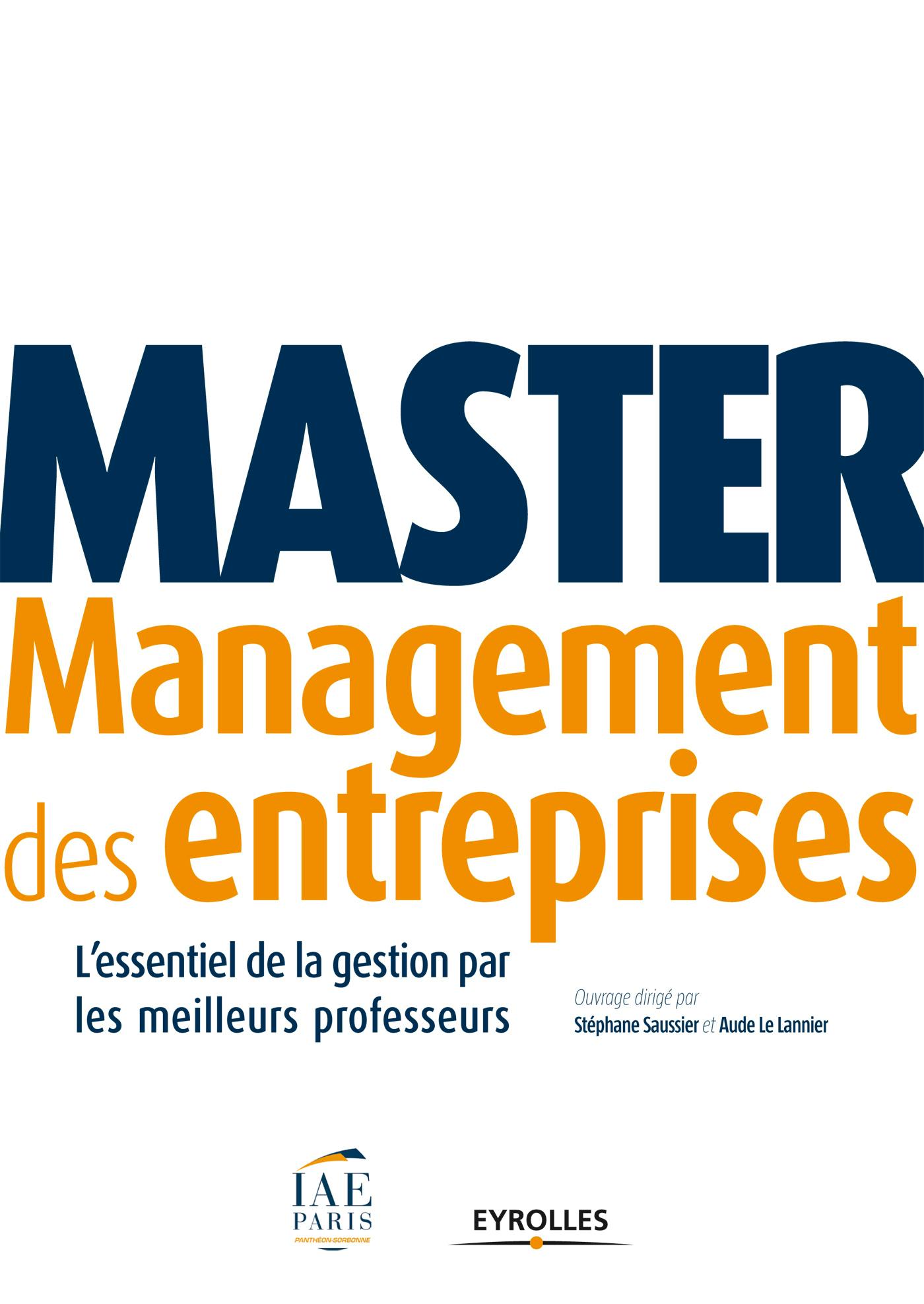 Master Management des entreprises : L'essentiel du management par les meilleurs professeurs | Eyrolles Collectif