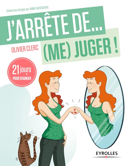 J'arrête De (Me) Juger ! : 21 Jours Pour Changer