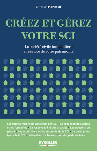 Créez Et Gérez Votre Sci : La Société Civile Immobilière Au Service De Votre Patrimoine