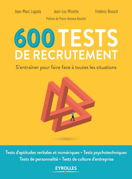 600 Tests De Recrutement : S'entrainer Pour Faire Face À Toutes Les Situations