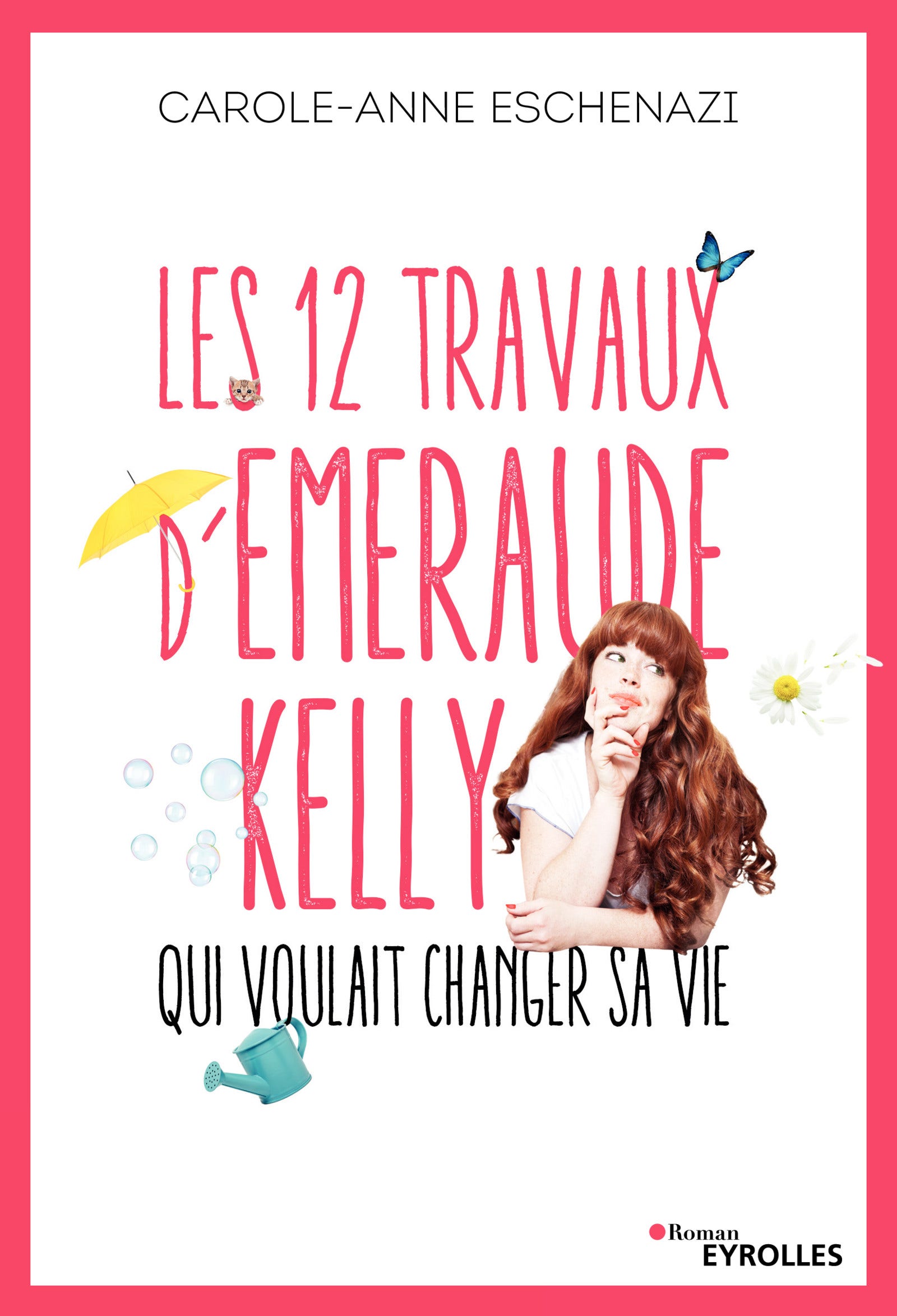 Les  12 travaux d'Emeraude Kelly qui voulait changer sa vie