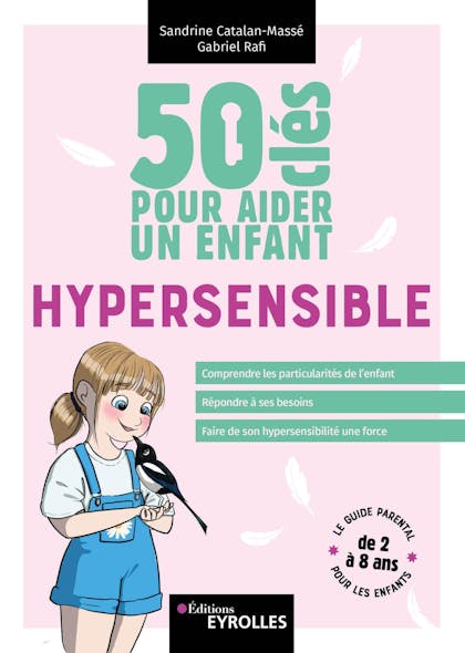 50 Clés Pour Aider Un Enfant Hypersensible