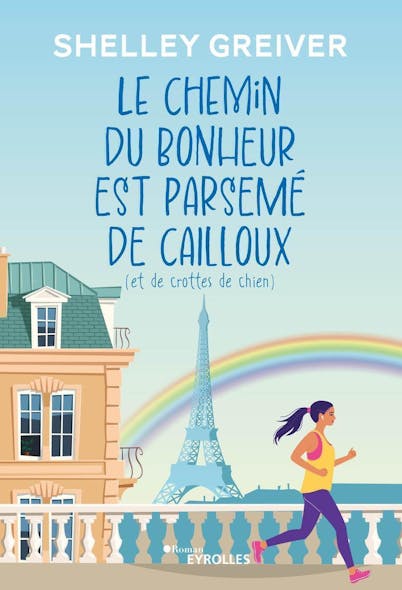 Le Chemin Du Bonheur Est Parsemé De Cailloux (Et De Crottes De Chien)