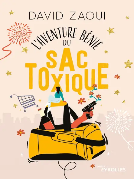 L'aventure Bénie Du Sac Toxique