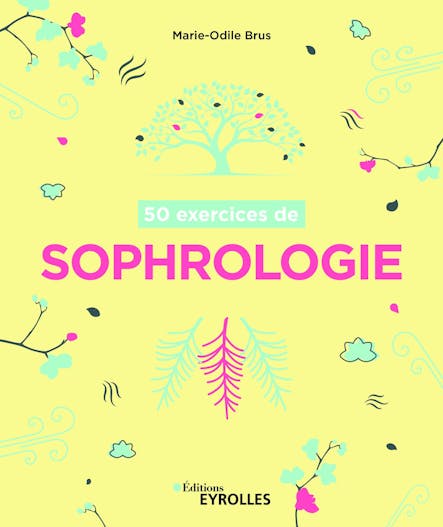 50 Exercices De Sophrologie