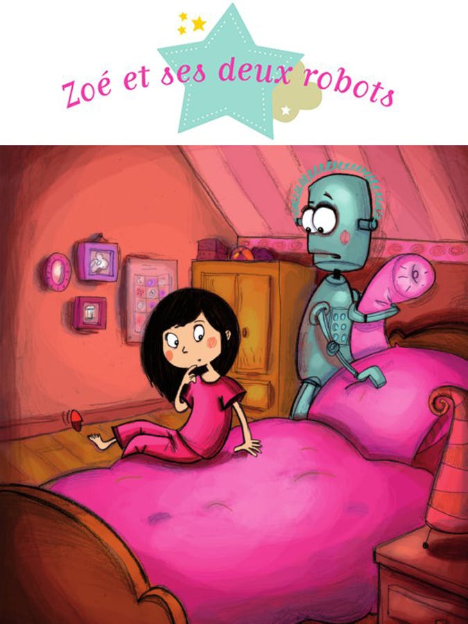 Zoé et ses deux robots | Laroche Agnès