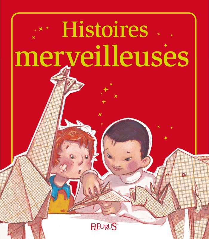 Histoires merveilleuses : Histoires à raconter | Fagundez Kathie
