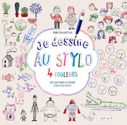 Je dessine au stylo 4 couleurs : Des centaines de dessins étape par étape ! | Cauquetoux Denis