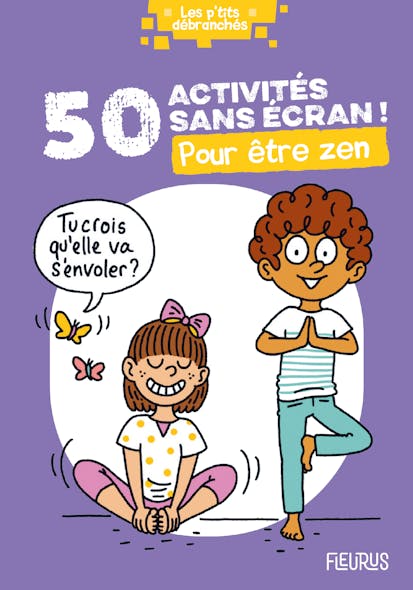 50 Activités Sans Écran ! Pour Être Zen