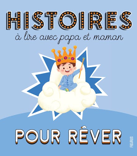Histoires À Lire Avec Papa Et Maman - Pour Rêver