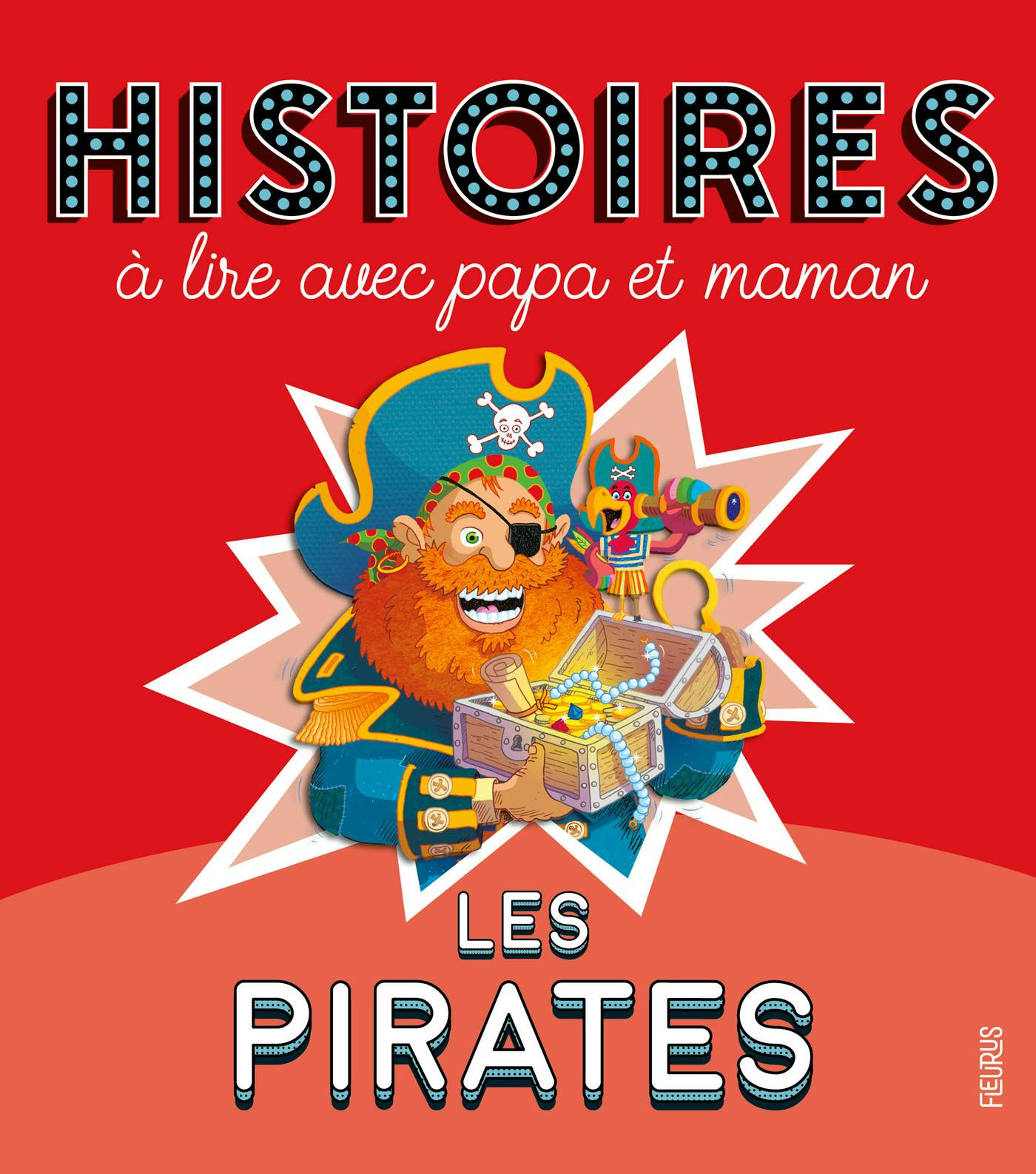 Histoires à lire avec papa et maman - Les pirates | Charlotte Grossetête