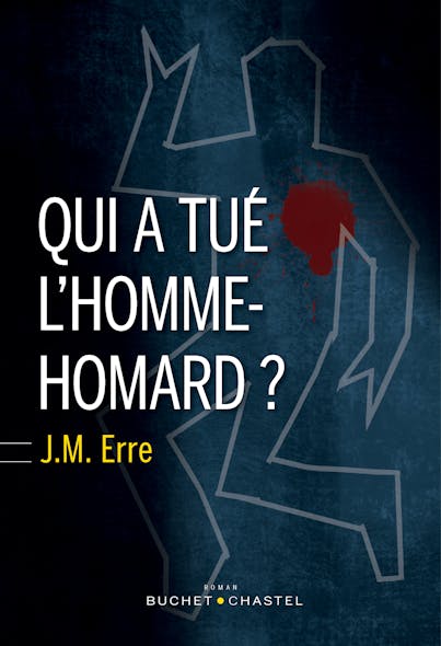 Qui A Tué L'homme-Homard ?