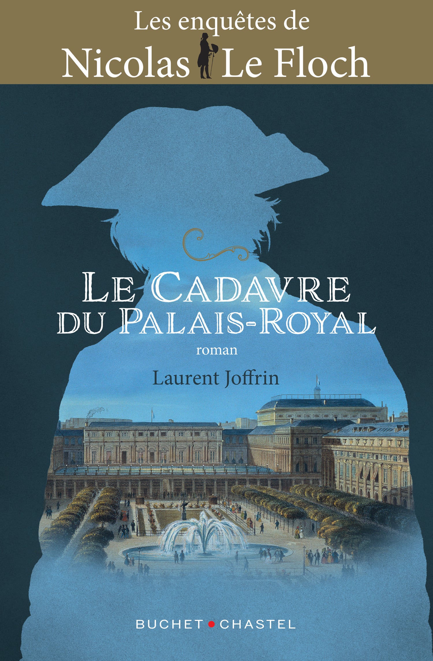 Le  cadavre du Palais-Royal. Une enquête de Nicolas Le Floch