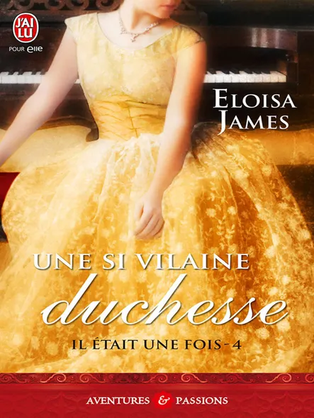 Il Était Une Fois (Tome 4) - Une Si Vilaine Duchesse