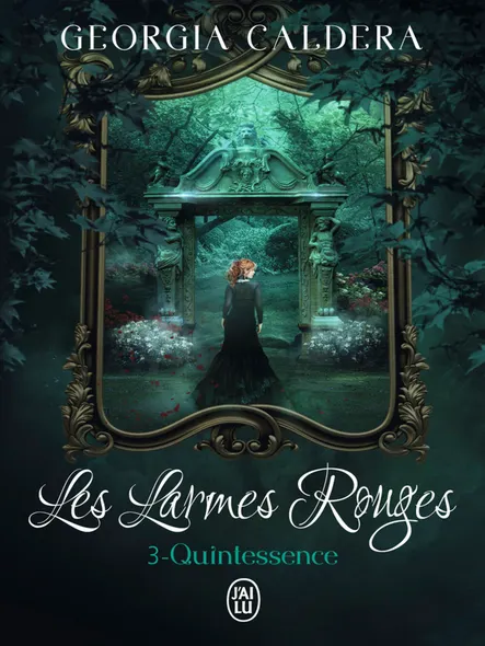 Les Larmes Rouges (Tome 3) - Quintessence