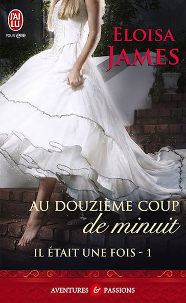 Il Était Une Fois (Tome 1) - Au Douzième Coup De Minuit